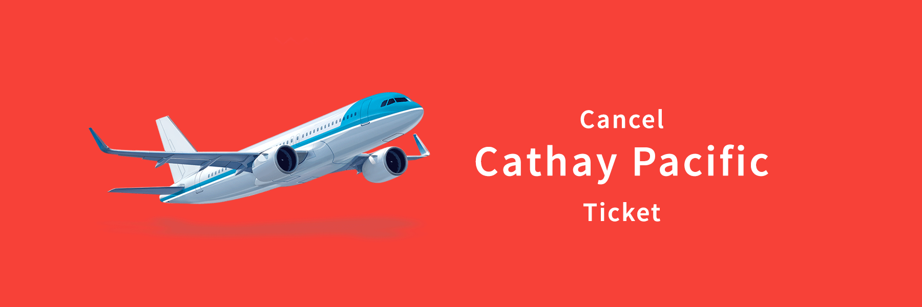 Cathay Pacific Cancellation Policy