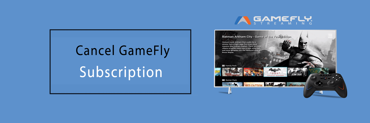 Cancel GameFly Susbcription